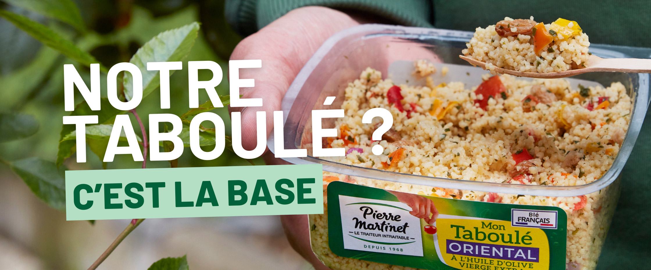 Notre taboulé? C'est la base